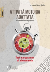 Attività motoria adattata: dalla teoria alla pratica libro di Marin L. (cur.)