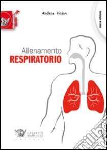 Allenamento respiratorio libro di Vivian Andrea