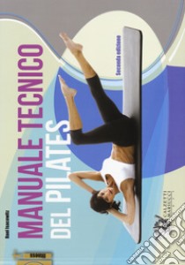 Manuale tecnico del pilates libro di Isacowitz Rael