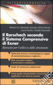 Il Rorschach secondo il Sistema Comprensivo di Exner. Manuale per l'utilizzo dello strumento libro