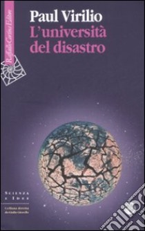 L'università del disastro libro di Virilio Paul