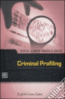 Criminal profiling libro di Hicks Scotia J.; Sales Bruce D.