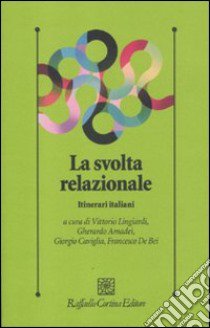 La svolta relazionale. Itinerari italiani libro