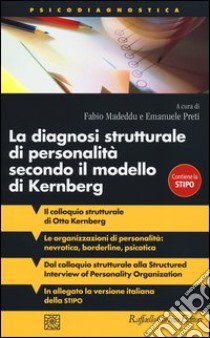 La diagnosi strutturale di personalità secondo il modello di Kernberg libro di Madeddu F. (cur.); Preti E. (cur.)