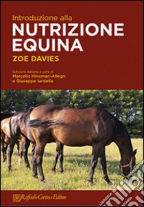 Introduzione alla nutrizione equina libro di Davies Zoe