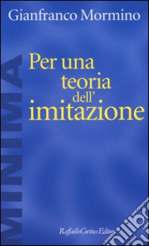 Per una teoria dell'imitazione libro di Mormino Gianfranco