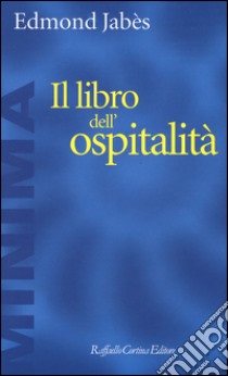 Il libro dell'ospitalità libro di Jabès Edmond