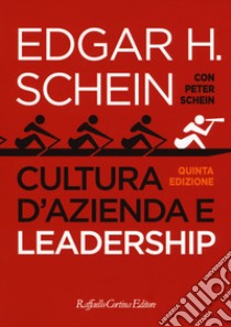 Cultura d'azienda e leadership libro di Schein Edgar H.