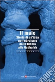 Il male libro di Capelli Piero