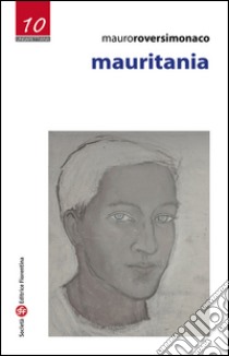 Mauritania libro di Roversi Monaco Mauro