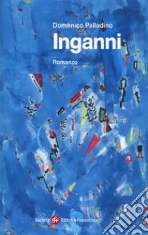 Inganni libro di Palladino Domenico