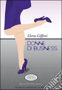 Donne di business libro di Giffoni Elena