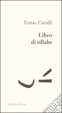 Libro di sillabe libro di Cavalli Ennio