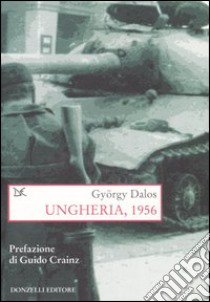 Ungheria, 1956 libro di Dalos György