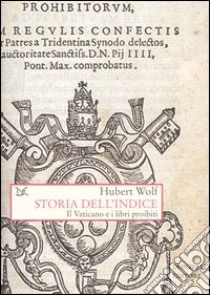 Storia dell'Indice libro di Wolf Hubert