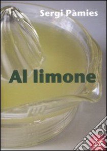 Al limone libro di Pamies Sergi