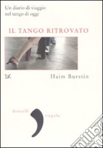 Il tango ritrovato libro di Burstin Haim