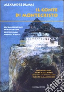 Il Conte di Montecristo libro di Dumas Alexandre; Panfili G. (cur.)