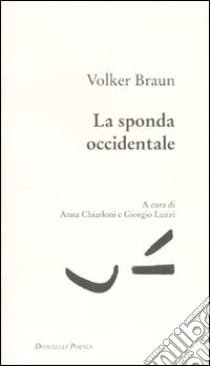 Sponda occidentale libro di Braun Volker; Chiarloni A. (cur.); Luzzi G. (cur.)