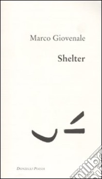 Shelter libro di Giovenale Marco