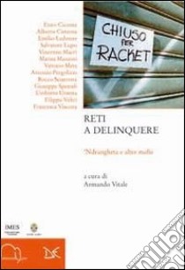 Reti a delinquere libro di Vitale A. (cur.)