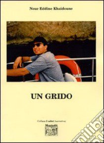 Un grido libro di Nour Eddine Khaidoune