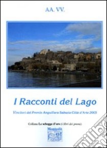 I racconti del lago libro