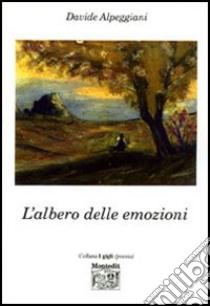 L'albero delle emozioni libro di Alpeggiani Davide