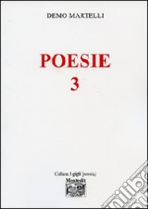 Poesie 3 libro di Martelli Demo