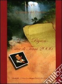 Antologia del Premio G. L. Byron città di Terni 2006 libro