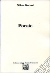 Poesie libro di Bertasi Wilma