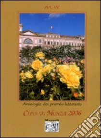 Antologia città di Monza 2006 libro