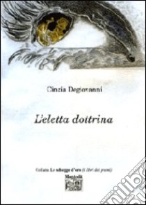 L'eletta dottrina libro di Degiovanni Cinzia