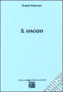 Il viaggio libro di Gennuso Orazio