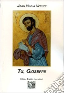 Tu, Giuseppe libro di Vernet Joan M.