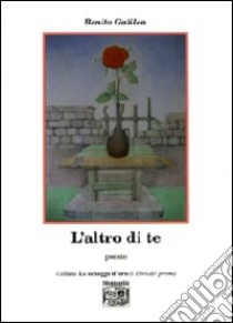 L'altro di te libro di Galilea Benito