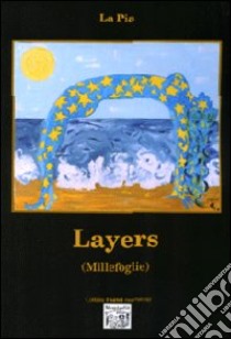 Layers (Millefoglie) libro di La Pia