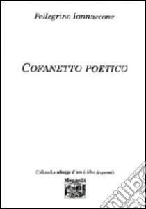 Cofanetto poetico libro di Iannaccone Pellegrino