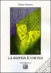 La bestia è uscita libro di Masiero Gianni