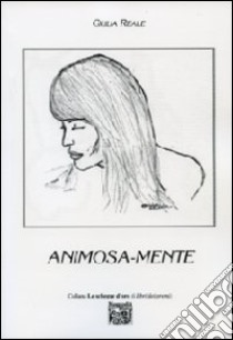 Animosa-mente libro di Reale Giulia