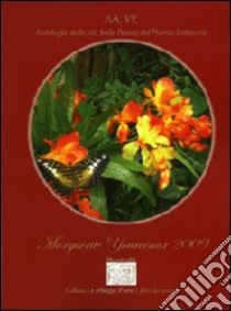 Antologia Marguerite Yourcenar 2009 libro