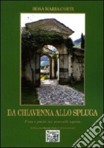 Da Chiavenna allo Spluga libro di Corti Rosa Maria