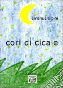 Cori di cicale libro di Pini Emanuele