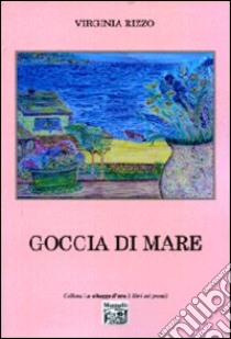 Goccia di mare libro di Rizzo Virginia