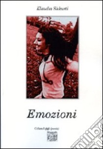 Emozioni libro di Shkurti Klaudia