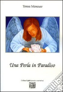 Una perla in paradiso libro di Mancuso Teresa