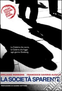 La società sparente libro di Morrone Emiliano; Alessio F. Saverio