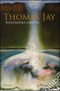 Thomas Jay libro di Libutti Alessandra