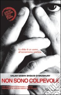 Non sono colpevole libro di Choudhury Salah U.