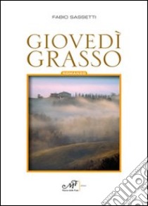 Giovedì grasso libro di Sassetti Fabio